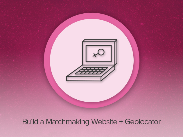 Python Programming: Build a Matchmaking Website & Geolocator