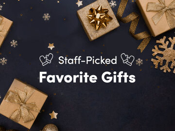 Staff-Picked Favorite Gifts