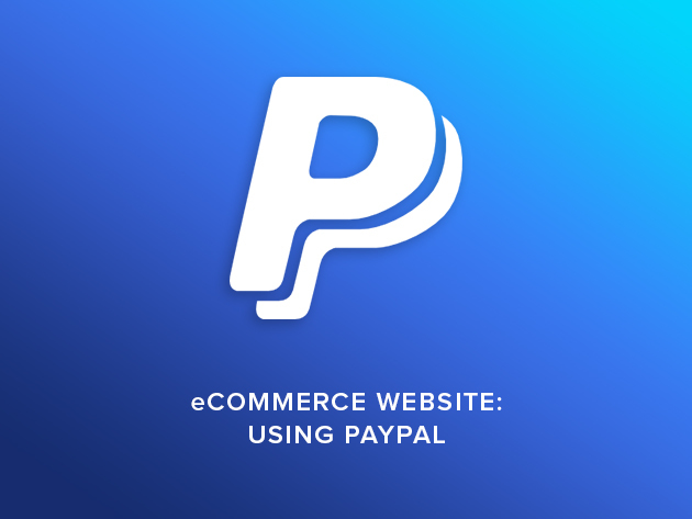 E-Commerce Website - Using PayPal