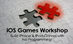 iOS Games Workshop 