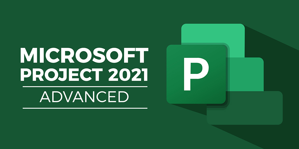 Microsoft Project 2021 Advanced