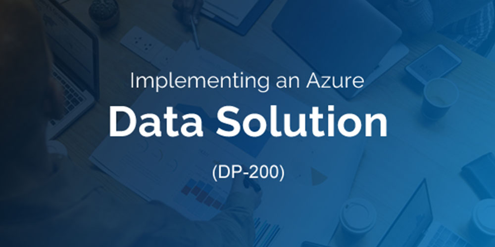 Implementing an Azure Data Solution (DP-200) Practice Exams