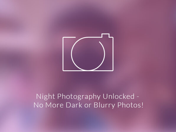 Night Photography Unlocked - No More Dark or Blurry Photos! - Product Image