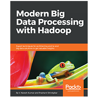 Modern Big Data Processing with Hadoop eBook