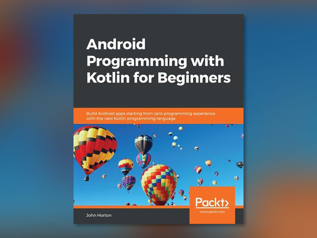 Android Programming with Kotlin for Beginners [eBook]