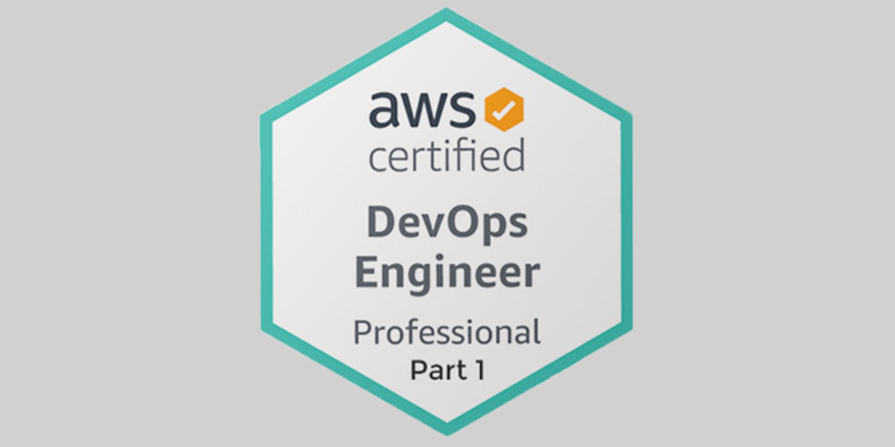 AWS DevOps Engineer Professional 1: Continuous Delivery & Automation
