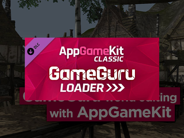 AppGameKit Classic - GameGuru Loader