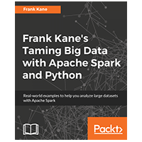 Frank Kane's Taming Big Data with Apache Spark & Python eBook