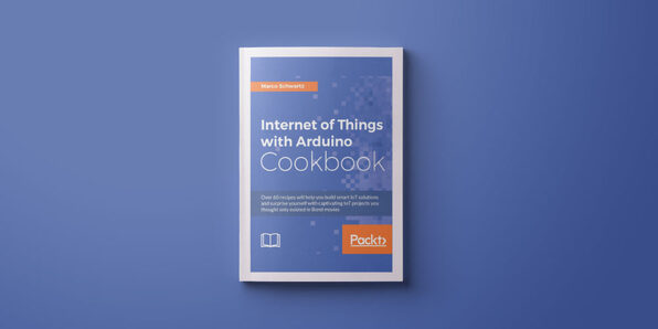 Internet of Things with Arduino Cookbook - Product Image