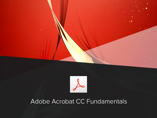 Adobe Acrobat CC Fundamentals 