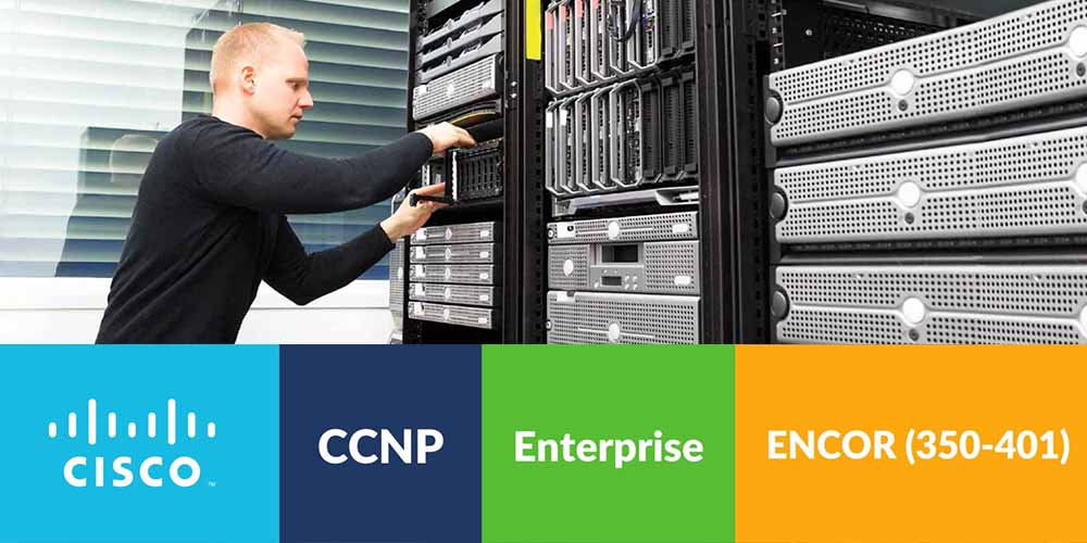 Cisco CCNP Enterprise ENCOR (350-401)