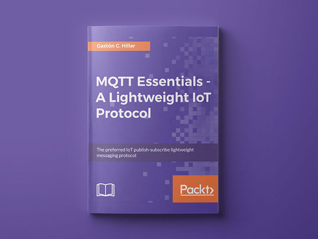 MQTT Essentials: A Lightweight IoT Protocol
