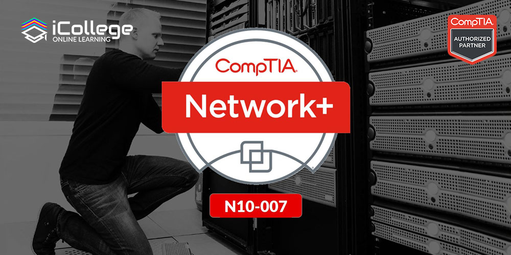 CompTIA Network+ (N10-007): Accelerated