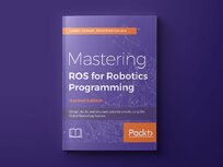 Mastering ROS For Robotics Programming (Second Edition) - Product Image