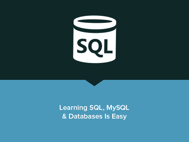 Learning SQL, MySQL & Databases Is Easy