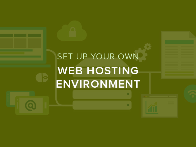 Set Up Your Own Web Hosting Environment