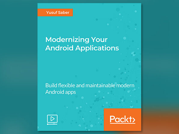 Modernizing Your Android Applications - Product Image
